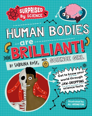 Supplemental image for 9781526325976 - Surprised by Science: Human Bodies are Brilliant!