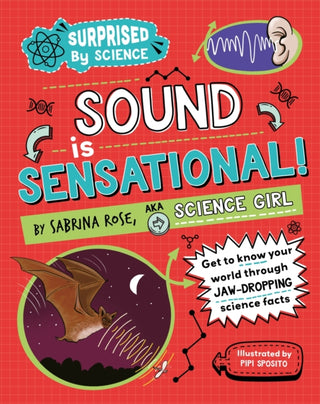 Cover image for 9781526326027 - Surprised by Science: Sound is Sensational!