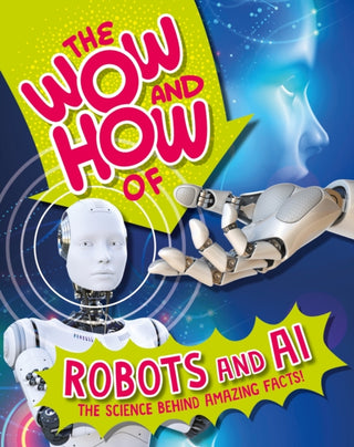 Cover image for 9781526326294 - The Wow and How of Robots and AI