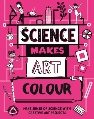 Cover image for 9781526326416 - Science Makes Art: Colour