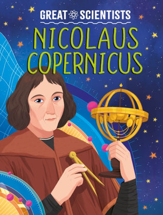 Cover image for 9781526326539 - Great Scientists: Nicolaus Copernicus
