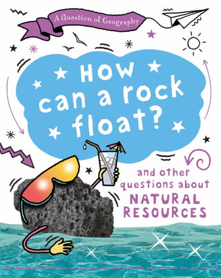 Cover image for 9781526326645 - A Question of Geography: How Can a Rock Float?