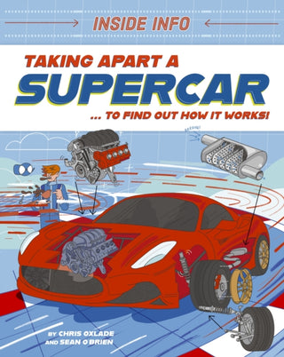Supplemental image for 9781526327031 - Inside Info: Taking Apart a Supercar