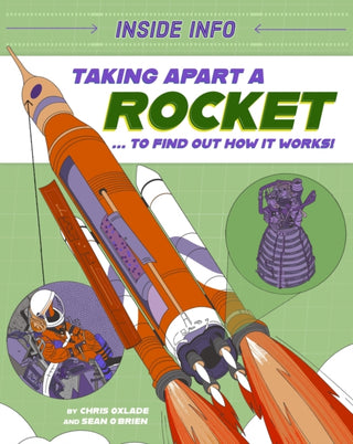 Supplemental image for 9781526327062 - Inside Info: Taking Apart a Rocket