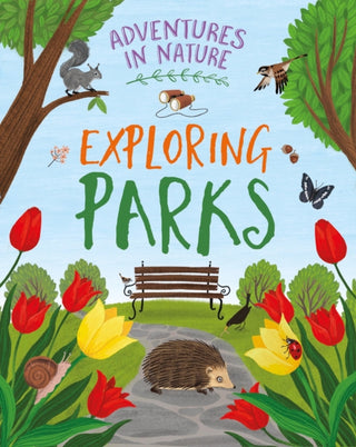 Cover image for 9781526327437 - Adventures in Nature: Exploring Parks