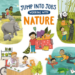 Cover image for 9781526327567 - Jump into Jobs: Working with Nature