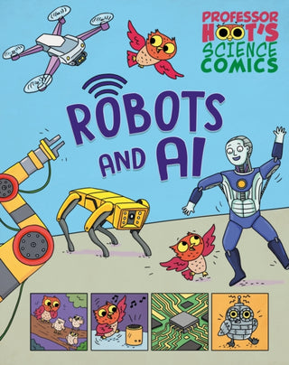 Cover image for 9781526327703 - Professor Hoot's Science Comics: Robots and AI