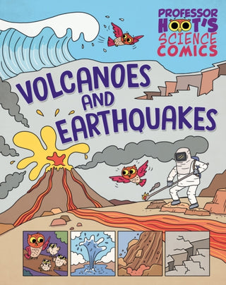 Cover image for 9781526327864 - Professor Hoot's Science Comics: Volcanoes and Earthquakes