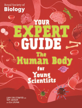 Cover image for 9781526328038 - Your Expert Guide: The Human Body for Young Scientists