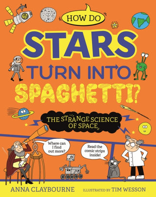 Cover image for 9781526328335 - Strange Science: How do Stars Turn into Spaghetti? The Strange Science of Space