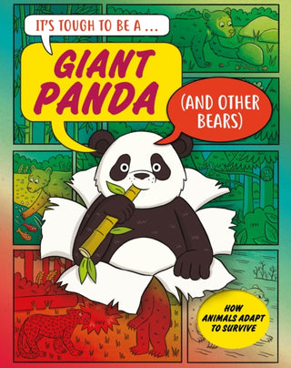 Cover image for 9781526329639 - It’s Tough to Be: A Giant Panda (and Other Bears)