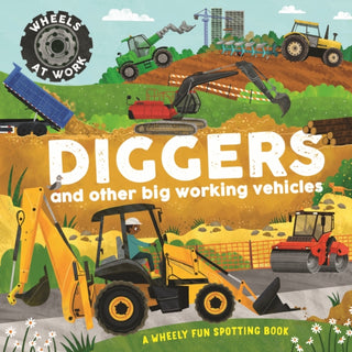 Cover image for 9781526330109 - Wheels at Work: Diggers