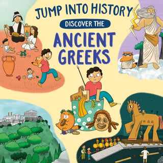 Cover image for 9781526330468 - Jump into History: Discover the Ancient Greeks