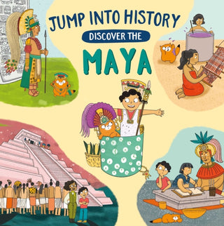 Cover image for 9781526330550 - Jump into History: Discover the Maya