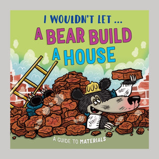 Cover image for 9781526330987 - I Wouldn’t Let a Bear Build a House