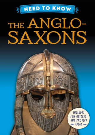 Cover image for 9781526331274 - Need to Know: The Anglo-Saxons