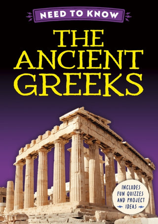Cover image for 9781526331311 - Need to Know: The Ancient Greeks