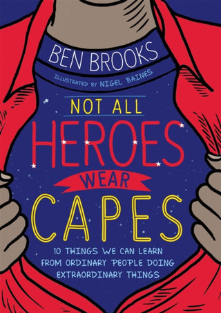 Cover image for 9781526362896 - Not All Heroes Wear Capes