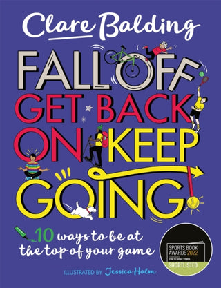 Cover image for 9781526363411 - Fall Off, Get Back On, Keep Going