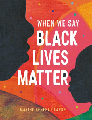 Cover image for 9781526363985 - When We Say Black Lives Matter