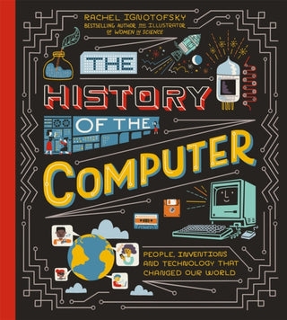 Cover image for 9781526365132 - The History of the Computer