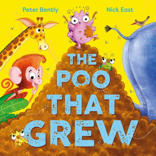 Cover image for 9781526365453 - The Poo That Grew