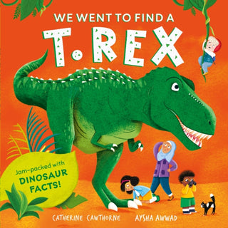 Cover image for 9781526365613 - We Went to Find a T. Rex