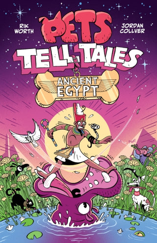 Cover image for 9781526366627 - Pets Tell Tales: Ancient Egypt