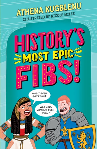 Cover image for 9781526366795 - History's Most Epic Fibs