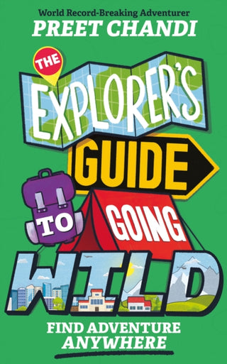 Cover image for 9781526366849 - The Explorer's Guide to Going Wild