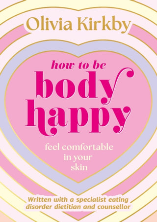 Supplemental image for 9781526366894 - How to Be Body Happy
