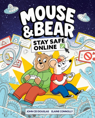 Cover image for 9781526367426 - Mouse and Bear: Stay Safe Online