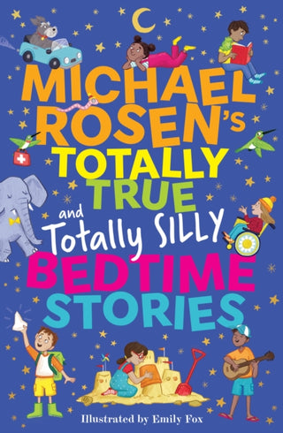 Cover image for 9781526368003 - Michael Rosen's Totally True (and totally silly) Bedtime Stories