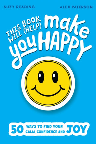 Cover image for 9781526368126 - This Book Will (Help) Make You Happy