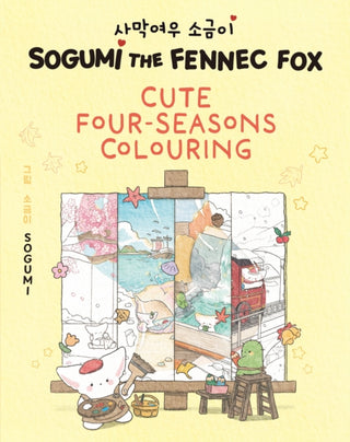 Cover image for 9781526368713 - Sogumi the Fennec Fox: Cute Four-Seasons Colouring
