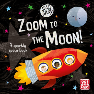 Cover image for 9781526381538 - Space Baby: Zoom to the Moon!