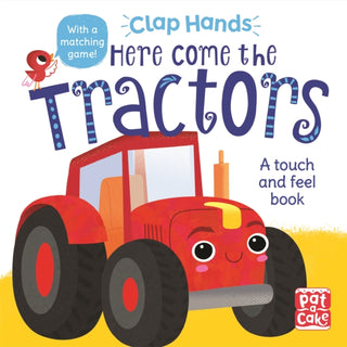 Cover image for 9781526382474 - Clap Hands: Here Come the Tractors