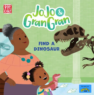 Cover image for 9781526383723 - JoJo & Gran Gran: Find a Dinosaur