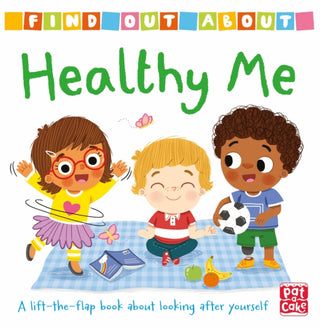 Cover image for 9781526384355 - Find Out About: Healthy Me