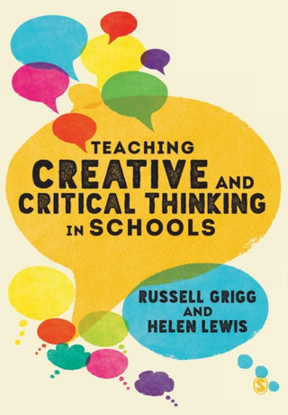 Cover image for 9781526421203 - Teaching Creative and Critical Thinking in Schools