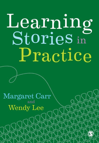 Cover image for 9781526423757 - Learning Stories in Practice