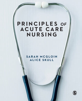 Cover image for 9781526424198 - Principles of Acute Care Nursing
