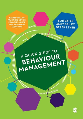 Cover image for 9781526424655 - A Quick Guide to Behaviour Management