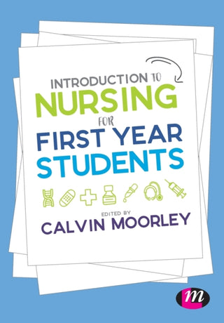 Cover image for 9781526430052 - Introduction to Nursing for First Year Students