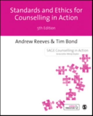 Cover image for 9781526458872 - Standards Ethics for Counselling in Action