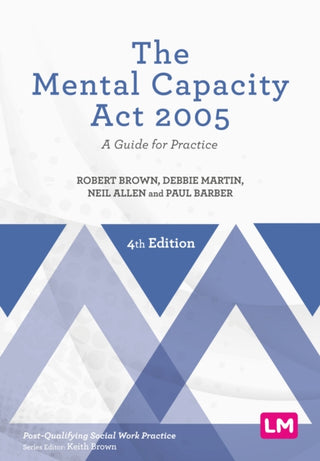 Cover image for 9781526460998 - The Mental Capacity Act 2005