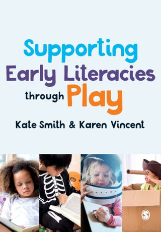 Cover image for 9781526487384 - Supporting Early Literacies through Play