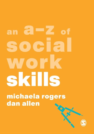 Cover image for 9781526492814 - An A-Z of Social Work Skills