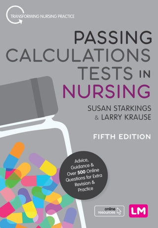 Cover image for 9781526493071 - Passing Calculations Tests in Nursing