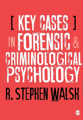Cover image for 9781526494849 - Key Cases in Forensic and Criminological Psychology